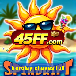 kerolay chaves full
